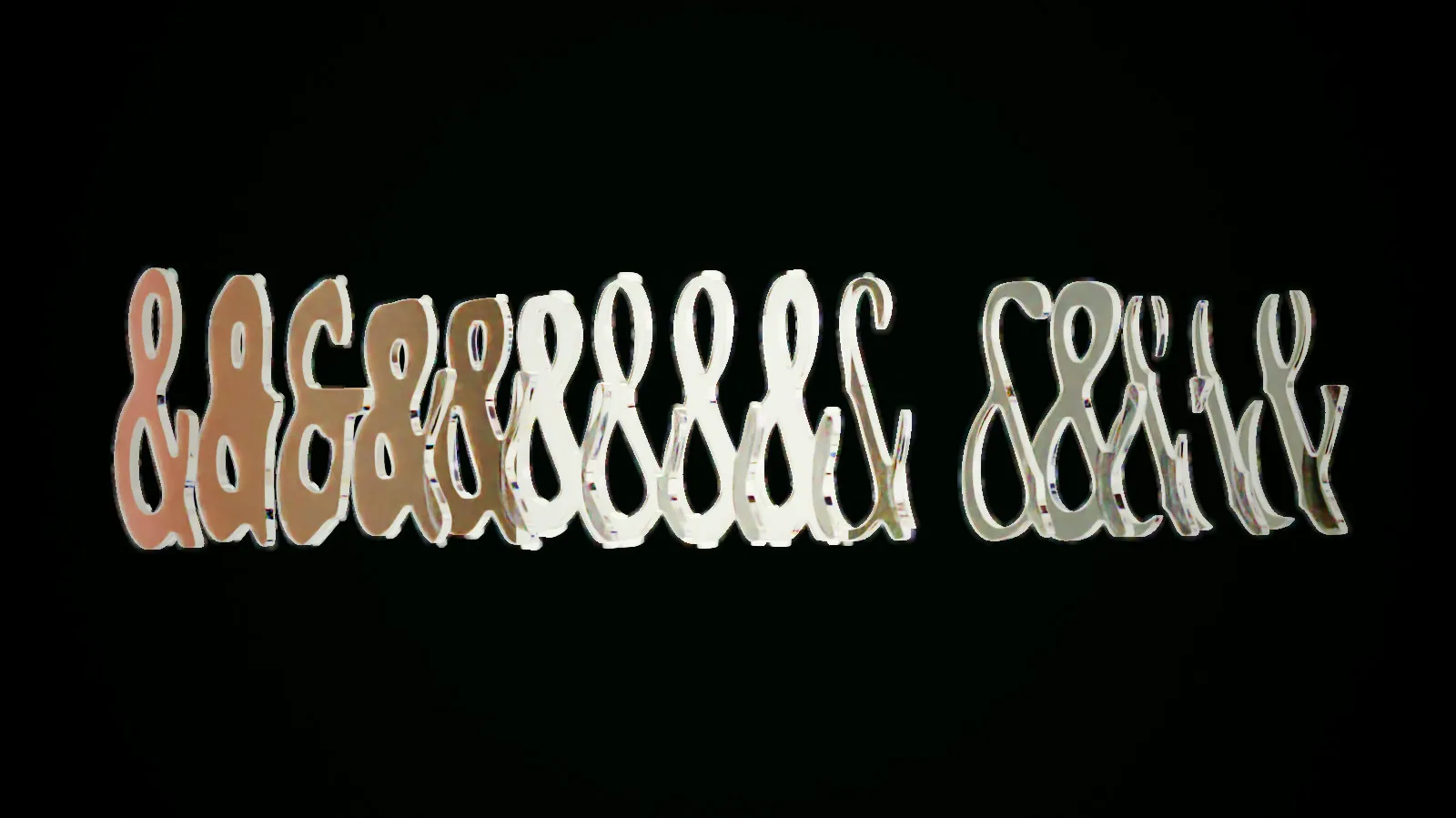 The ampersand plates side-on: a run of glass ampersands in a line, each a little different from the last, rose-tinted at one end and silver at the other